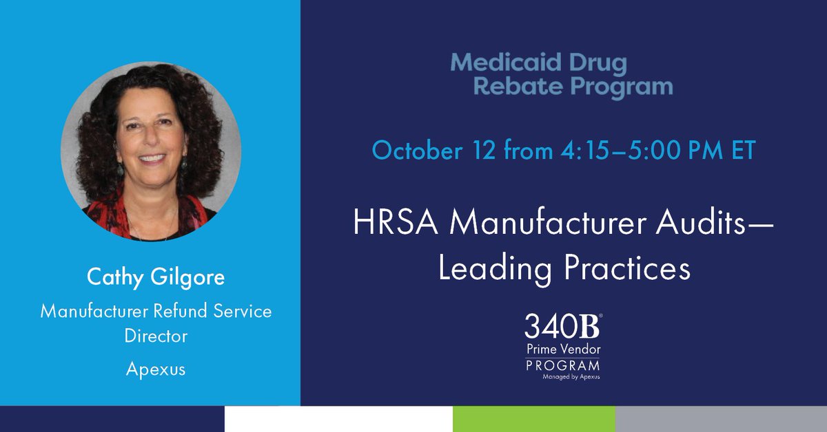 Apexus340B's tweet photo. Be sure to attend the HRSA Manufacturer Audits—Leading Practices panel discussion facilitated by Cathy Gilgore, Dir. of the Apexus Manufacturer Refund Service program. Join us and legal and consultant expert panelists for live questions and answers on Oct.12 at 4:15 pm ET at MDRP https://t.co/GdIRL65Xre