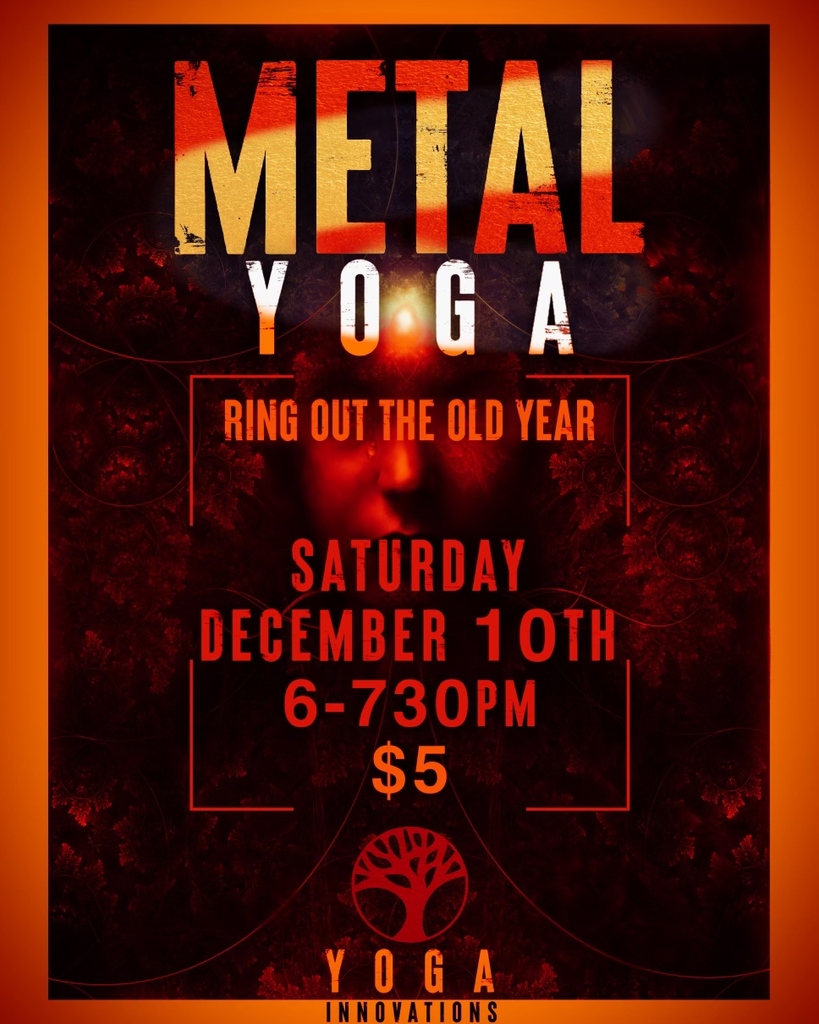 Capping off this year with a BANG! Metal Yoga is back to kick us into 2023 and you don’t want to miss it! Join Jess D. @madameovaries to release your inner surge 🤘🏻 Pre register required • Spaces fill up quickly • Sign up through our website yogainnovations.com #metal #yoga