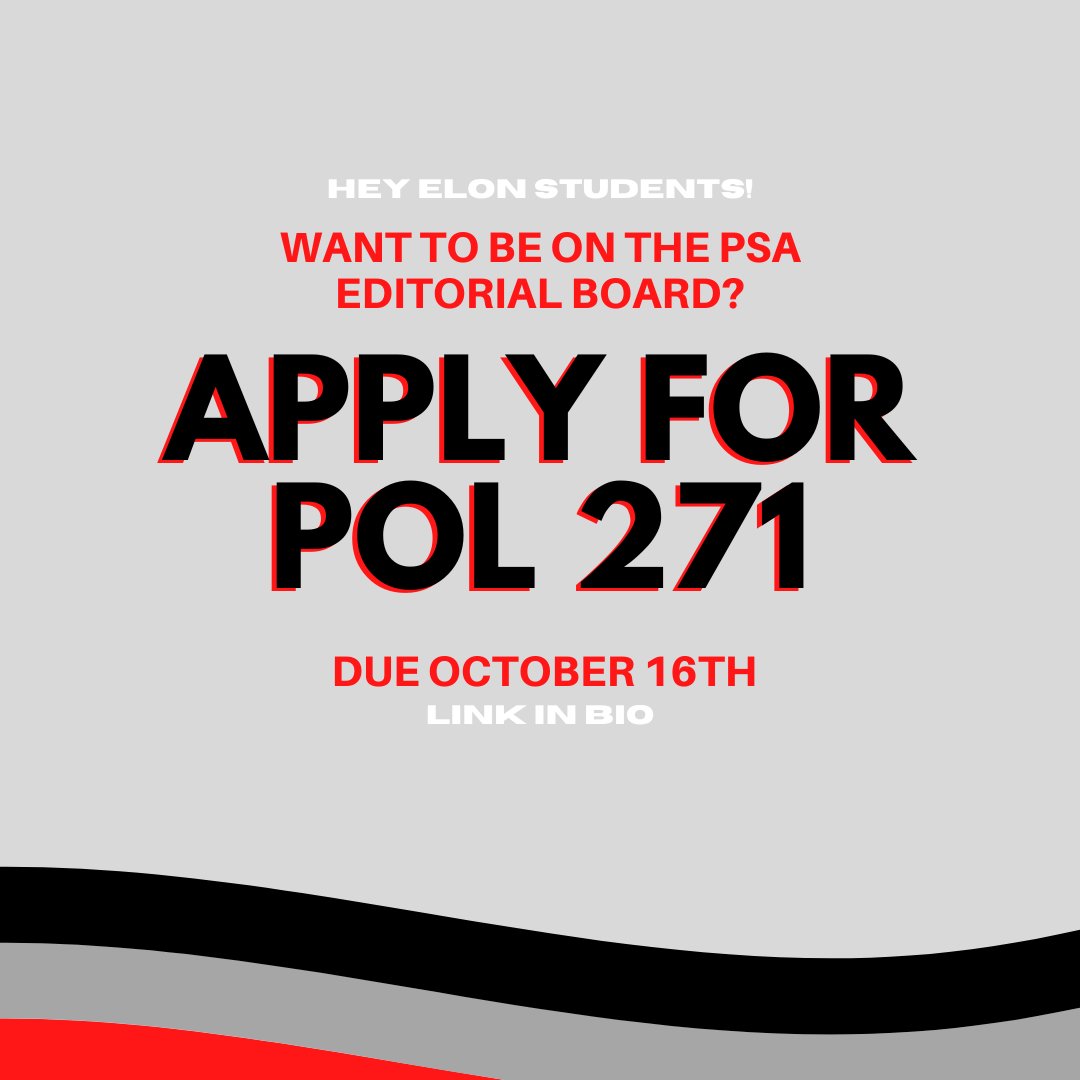 Hey Elon students! Apply to sit on the PSA Journal of Politics Editorial Board. More information and application in bio.