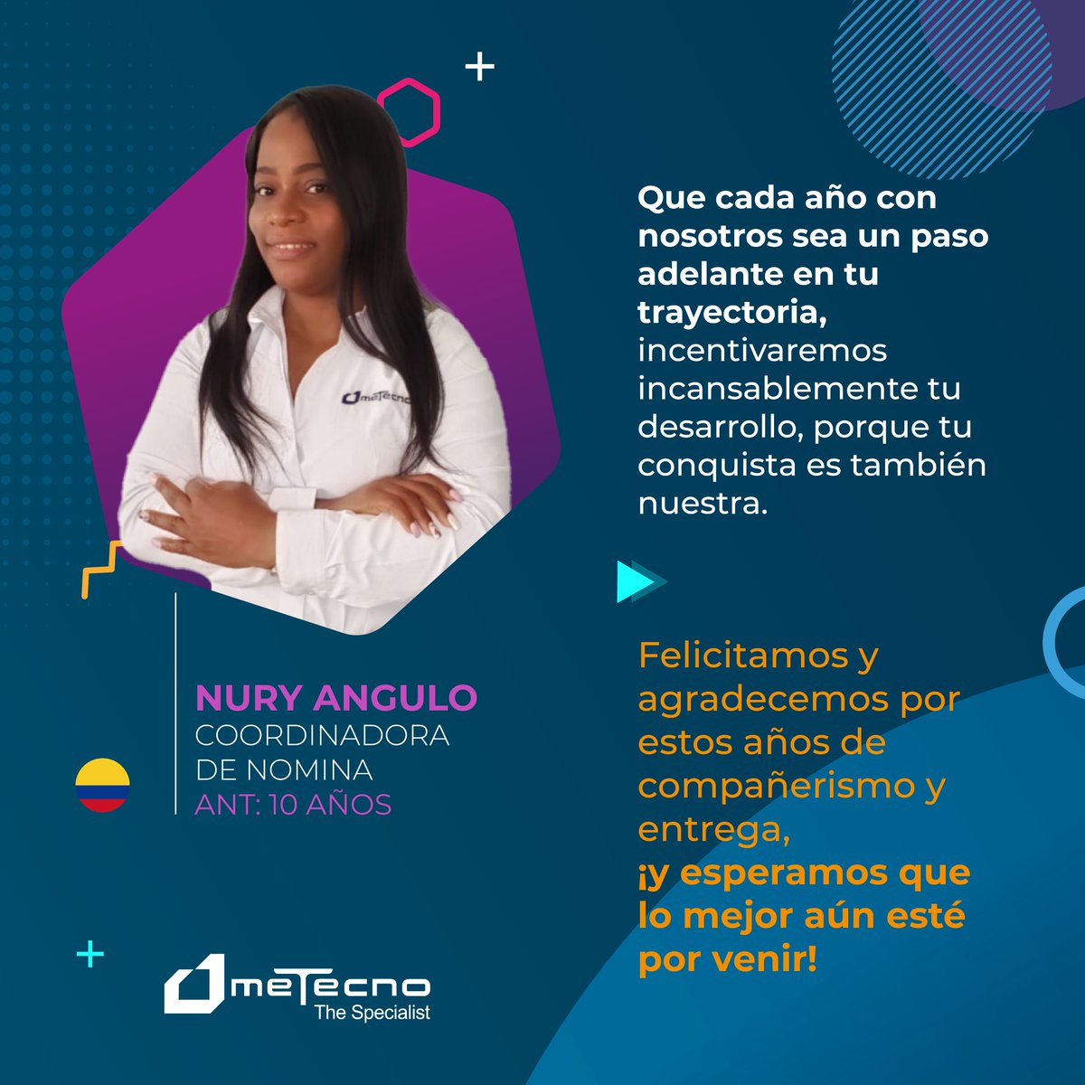 Metecno's tweet photo. Hoy felicitamos a Nury Angulo, coordinadora de nómina, por cumplir un año más dentro de Metecno mostrando un excelente desempeño y siendo la mejor en su trabajo durante 10 años. #FelizAniversario #Metecno https://t.co/MvgklnZJ6q