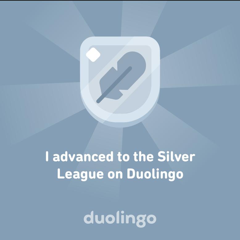 JsinChaos's tweet photo. I advanced to the Silver League on Duolingo https://t.co/shOagPRrSt