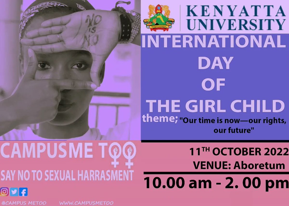campusmetoo's tweet photo. About today;
1. CampusMeToo movement ambassadors in collaboration with Kenyatta University is celebrating today the International Day of the Girl Child, theme; 'Our time is now - our rights our future.'
#CampusMeToo #NinaPower @unwomenkenya @ActionAid_Kenya https://t.co/awdsjFYbg6
