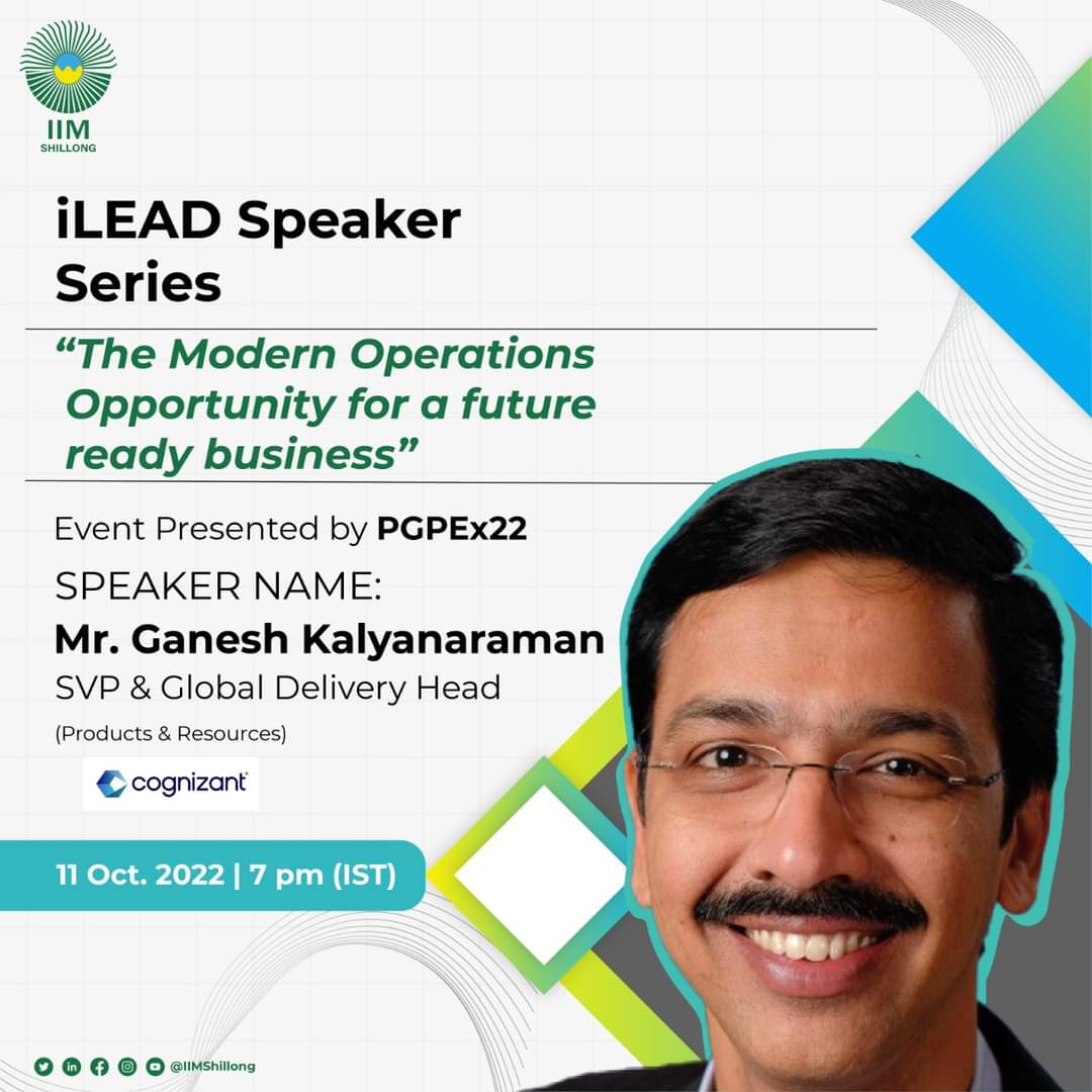 IIM Shillong will host Mr. Ganesh Kalyanaraman, Senior VP and Global Delivery Head, Cognizant on 11th October 2022 in its flagship iLEAD program: The Corporate Guest Lecture Series of Indian Institute of Management, Shillong PGPEx(2022-23) Cognizant

#IIM #IIMS #executivemba