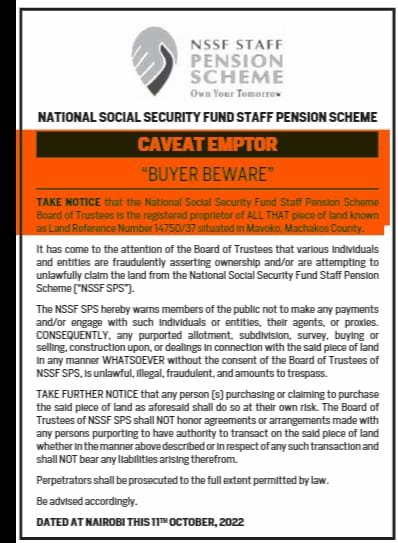 DONT FALL VICTIM!!

 NSSF Staff Pension Scheme has issued the below CAVEAT EMPTOR on Land Reference Number 14750/37 Situated In Mavoko, Machakos County.