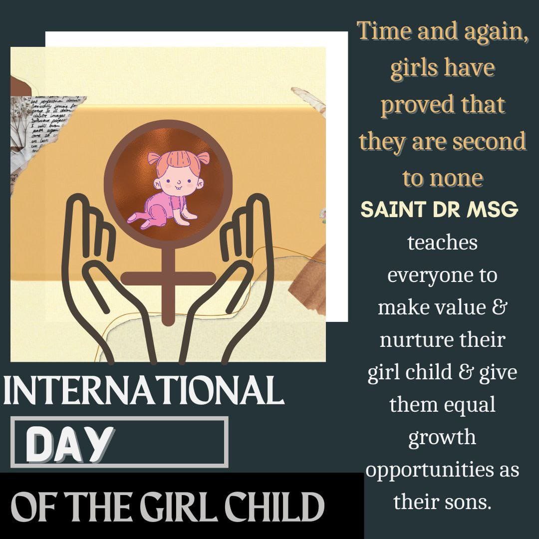 Raman60322743's tweet photo. Today on #InternationalDayOfGirlChild let's together pledge to make world a safer &amp; happier place for a Girl so that she can live freely &amp; happily. As we all dream of a happy safer environment for Girls.
Saint Gurmeet Ram Rahim Ji.
Dera Sacha Sauda https://t.co/TDVapfqjuT