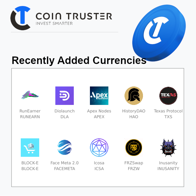 CointrusterA's tweet photo. Welcome to the recently added currencies on @cointruster

🔥 #RUNEARN
🔥 $DLA
🔥 $APEX
🔥 $HAO
🔥 $TXS
🔥 #BLOCK-E
🔥 #FACEMETA
🔥 $ICSA Icosa
🔥 $FRZW FRZSwap
🔥 #INUSANITY

Check the stats: https://t.co/KHqxrendoN https://t.co/ef8F5xTfVI