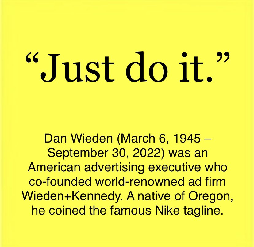 vonbehren's tweet photo. words to live by. right along with “Never give up”, “Think different”, “Pursue your passion”, and “Always be grinding” #RIP Dan Wieden, @wiedenkennedy @Nike #inspirational #quotes #advertising #iconic #timelessadvice https://t.co/nw3FhdCE7q