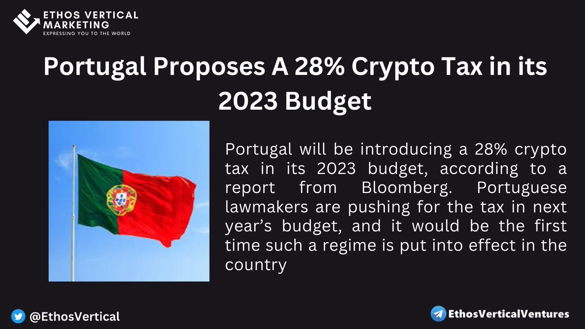 EthosVertical's tweet photo. Portugal to Tax Crypto Gains in Next Year’s Budget Plan https://t.co/cSqYTLJgGs