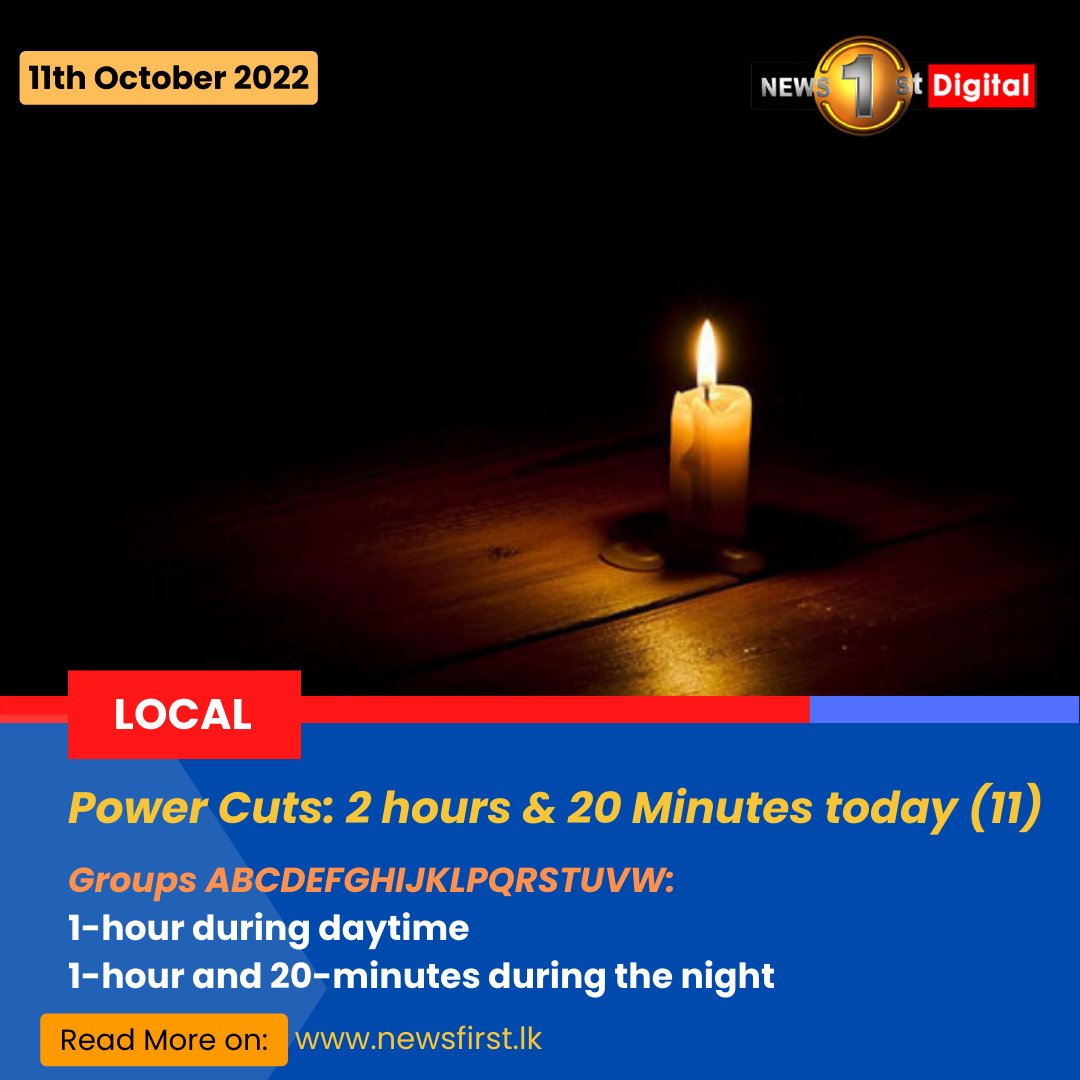 NewsfirstSL's tweet photo. Power Cuts: 2 hours &amp; 20 Minutes today (11)

Details: https://t.co/kTGNSrpqxr

#SLnews #News1st #SriLanka #lka #PUCSL #PowerCuts #powerOutage #2Hr #20Mn #Electricity https://t.co/o991nREid5