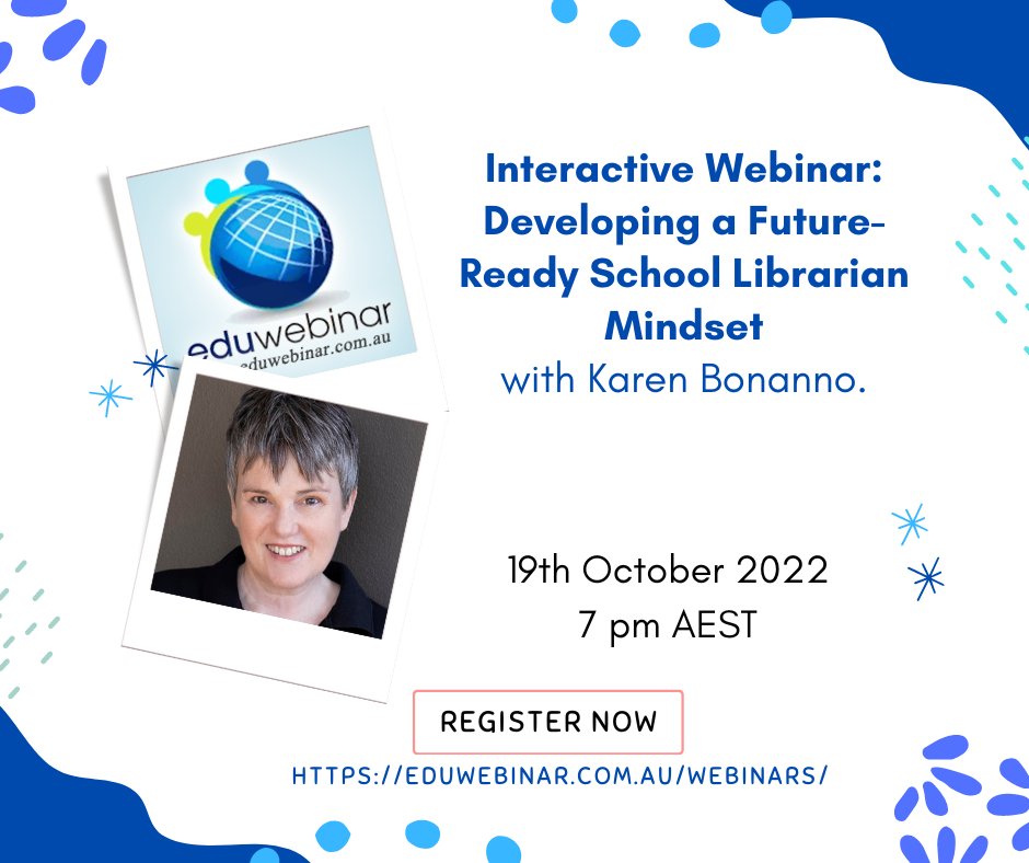 SPONOSR MSG: Develop your capacity to be future-ready. Join Karen Bonanno from <a href="/eduwebinar/">Eduwebinar</a> for an interactive session on ‘Developing a Future-Ready School Librarian Mindset’ on Wed 19 October at 7pm. You can find out more and how to register at eduwebinar.com.au/webinars/