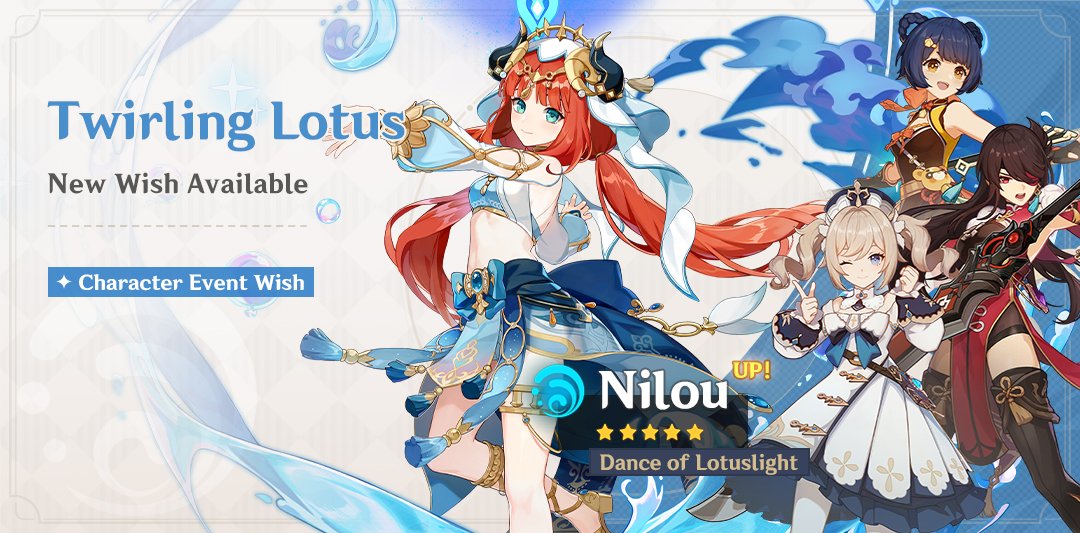 GenshinImpact's tweet photo. Event Wish "Twirling Lotus" - Boosted Drop Rate for "Dance of Lotuslight" Nilou (Hydro)!

〓Event Wish Duration〓
10/14 18:00:00 – 11/01 14:59:59 (Server Time)

#GenshinImpact #Nilou https://t.co/tvXPMlv1CH