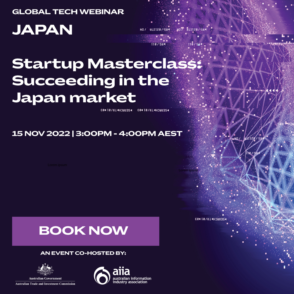 AIIA_ICT's tweet photo. AIIA and Austrade have partnered to host the upcoming Global Tech Webinar entitled, "Startup Masterclass: Succeeding in the Japan market"

Get your FREE member ticket now or buy yours today: 
https://t.co/ObUWUuANFQ

#AIIA #ICTEvents #Austrade #JapanICT #startups https://t.co/o7NtNuQMxY