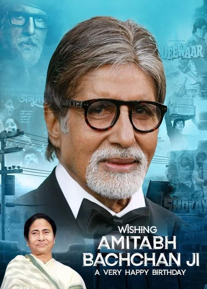 Wishing Big B Amitabh Bachchan ji a very happy birthday. Mamata Banerjee 