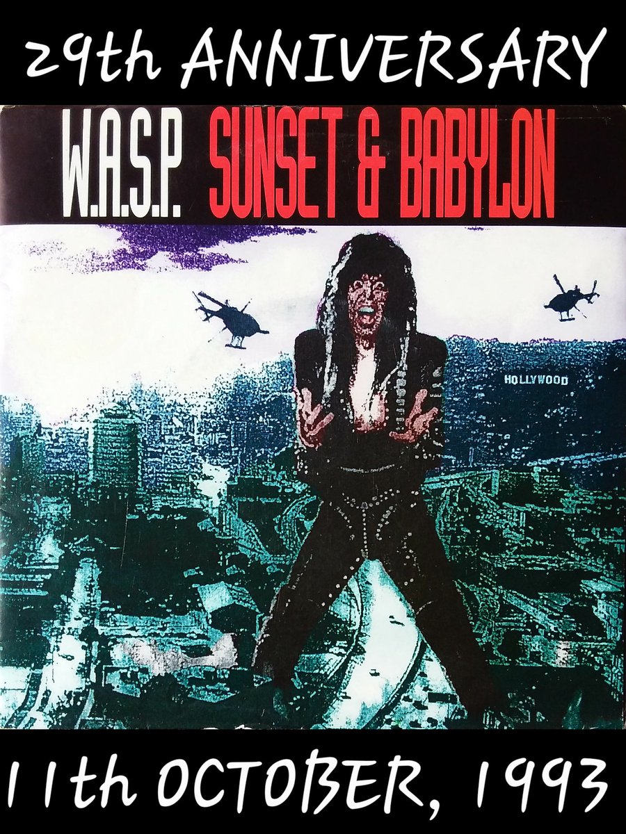 WaspFanClub's tweet photo. ( HAPPY 29th ANNIVERSARY )

W.A.S.P.  -  SUNSET &amp; BABYLON 

single released 11th October, 1993.

#HappyAnniversary #wasp #SunsetAndBabylon 
#BlackieLawless @WASPOfficial https://t.co/k6VtdolSGl