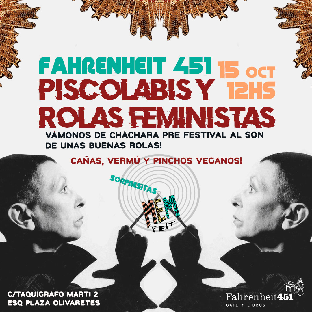 MEM_fest's tweet photo. Vamos empezar bien el sábado y quedar con nuestra querida Marta a tomar un Piscolabis con un pinchito vegano al son de unas rolas feministas en nuestra libreria favorita Fahrenheit 451.

¡Tendremos algunas sorpresillas! 
¡Vengan, no se las pierdan! https://t.co/GqgJpeIXXH