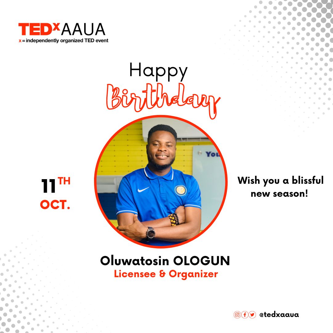 tedxaaua's tweet photo. *Happy birthday, Oluwatosin OLOGUN; Lincensee &amp; Organizer of TEDxAAUA.*

_The Lord blesses with every good things of life, and lighten your paths ALWAYS!_

 _Bliss unending!_ 🌹 https://t.co/khBamyLUXP