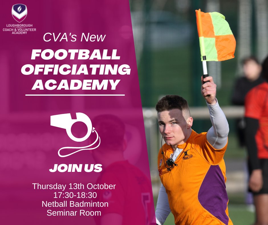 Would you like to be a referee in Football? If so, come along and hear more about our ‘New’ Football Officiating Academy that we are launching for the first time To find out more attend the briefing session : Thursday 13th October 5.30-6.30pm Netball/Badminton seminar room