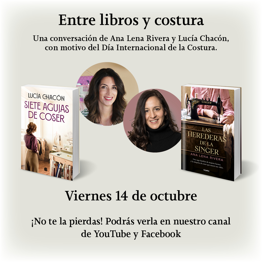 Penguin España 🐧📚 on X: El 14 de octubre, #DíaInternacionalDeLaCostura,  @AnaRiveraMuniz, autora de 'Las herederas de la Singer', y Lucía Chacón,  autora de 'Siete agujas de coser' conversan sobre sus libros y