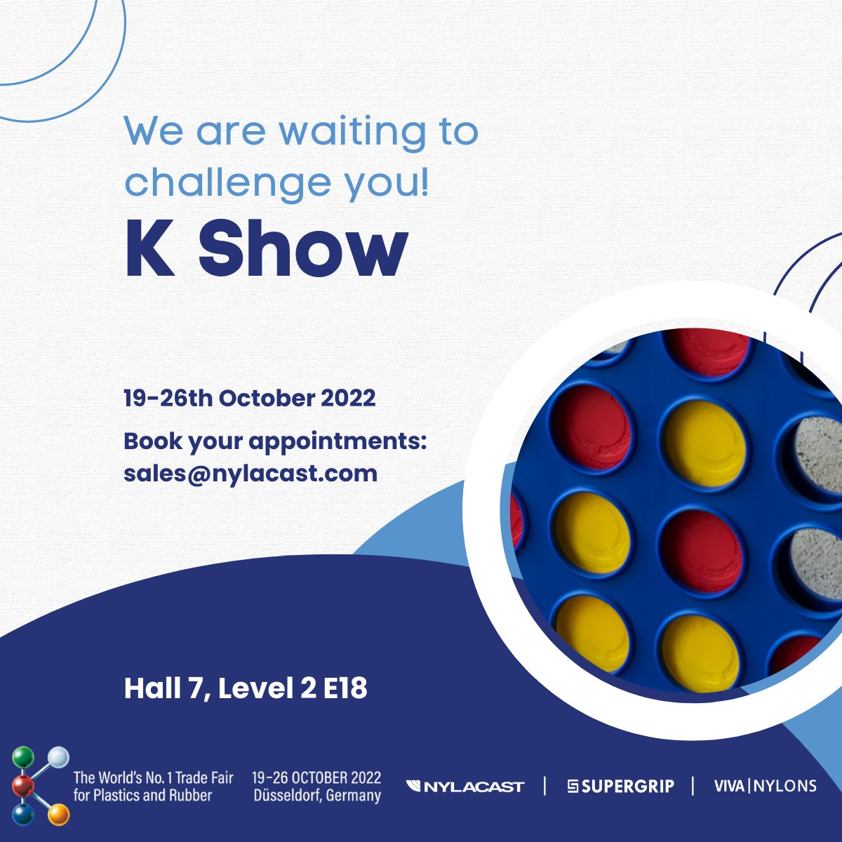 Challenge the Nylacast Group team with our very own manufactured #PA6 Connect 4. All you have to do is visit our stand (Hall 7. Level 2. E18) to play the game.  
Don't forget to chat with our team whilst you are there and drop off your business card. 
#K2022