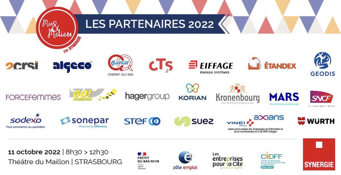 Forum Mix&Métiers (@mix_metiers) on Twitter photo Merci à nos partenaires pour leur implication !
<a href="/2crsi/">2CRSi</a> <a href="/AlgecoSAS/">Algeco</a> CHEMET GLI SAS <a href="/CTS_Strasbourg/">CTS Strasbourg</a> <a href="/eiffage/">Eiffage</a> ETANDEX <a href="/GEODIS_Group/">GEODIS</a> <a href="/GroupeSNCF/">Groupe SNCF</a> @mars <a href="/Kronenbourg_SAS/">Kronenbourg SAS</a> @Korian <a href="/hagergroup/">hagergroup</a> <a href="/GOFormation/">GO Formation</a> <a href="/ForceFemmes/">Force Femmes</a> <a href="/SodexoFrance/">SodexoFrance</a> <a href="/sonepar/">Sonepar</a> <a href="/STEFGroup/">STEF</a> <a href="/suez/">SUEZ</a> <a href="/AxiansFrance/">Axians France</a> <a href="/WurthCarrieres/">Würth France Carrières</a> Merci à nos partenaires pour leur implication !
<a href="/2crsi/">2CRSi</a> <a href="/AlgecoSAS/">Algeco</a> CHEMET GLI SAS <a href="/CTS_Strasbourg/">CTS Strasbourg</a> <a href="/eiffage/">Eiffage</a> ETANDEX <a href="/GEODIS_Group/">GEODIS</a> <a href="/GroupeSNCF/">Groupe SNCF</a> @mars <a href="/Kronenbourg_SAS/">Kronenbourg SAS</a> @Korian <a href="/hagergroup/">hagergroup</a> <a href="/GOFormation/">GO Formation</a> <a href="/ForceFemmes/">Force Femmes</a> <a href="/SodexoFrance/">SodexoFrance</a> <a href="/sonepar/">Sonepar</a> <a href="/STEFGroup/">STEF</a> <a href="/suez/">SUEZ</a> <a href="/AxiansFrance/">Axians France</a> <a href="/WurthCarrieres/">Würth France Carrières</a>
