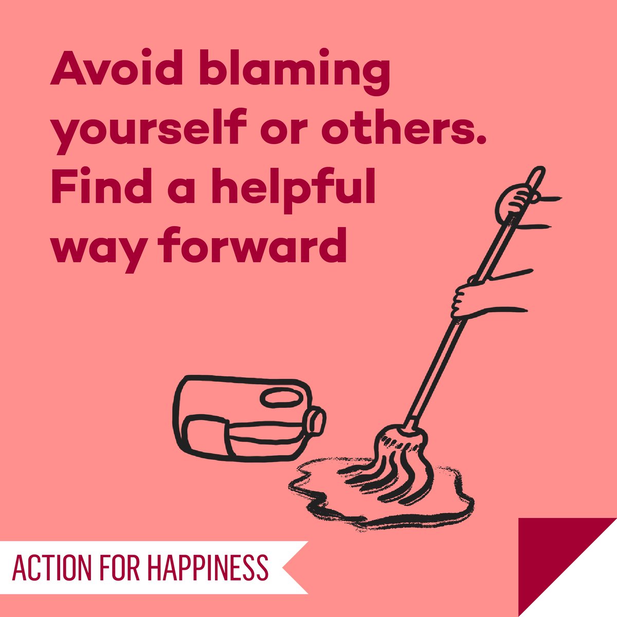 Optimistic October - Day 11: Avoid blaming yourself or others. Find a helpful way forward actionforhappiness.org/optimistic-oct… #OptimisticOctober