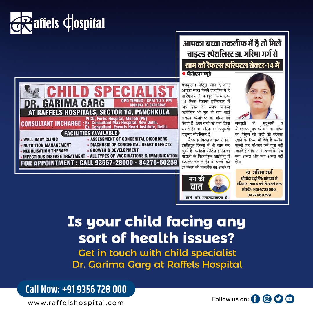 Is your child facing any sort of health issues ??  Get in touch with child specialist 𝐃𝐫 𝐆𝐚𝐫𝐢𝐦𝐚 𝐆𝐚𝐫𝐠 at 𝗥𝗮𝗳𝗳𝗲𝗹𝘀 𝗵𝗼𝘀𝗽𝗶𝘁𝗮𝗹

Contact us at 9356728000.    
 
#besthospitalinpanchkula #Bestspecialists #Hospital #multispecialityhospital #Bestchildspecialist
