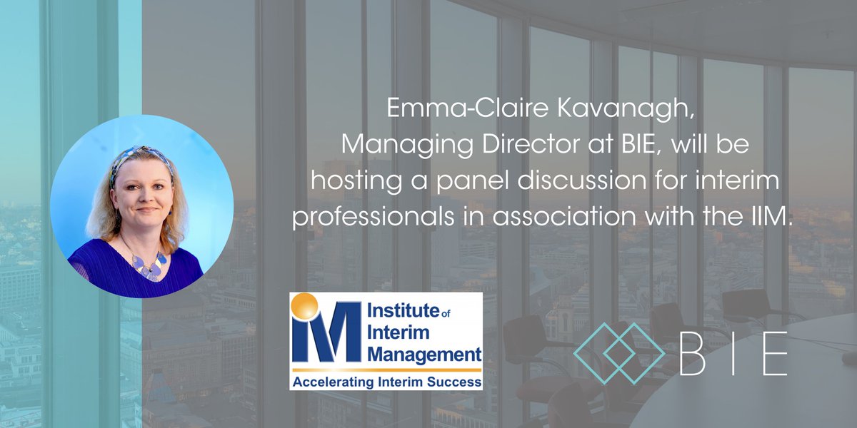 Emma-Claire Kavanagh <a href="/BieExecutive/">BIE Executive</a> will be co-hosting a panel discussion with Claire Lauder at @Boyden on 12th October for interim professionals As a partner of the IIM, BIE is excited to be involved in the events they run for their interim members: iim.org.uk/latest-events/…
