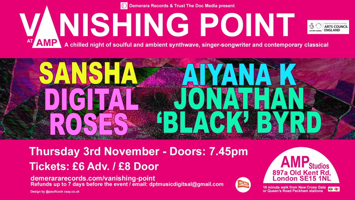 Vanishing Point (@vanishingpntuk) on Twitter photo Incredible line-up of acts on verge of big things. <a href="/VanishingPntUK/">Vanishing Point</a> @ AMPStudios on Thurs 3rd November. A chilled night of soulful synthwave, synthpop, singer-songwriter & avant-flamenco ft <a href="/FrancescaLewis5/">sansha</a> <a href="/DigitalRosesUK/">Digital Roses</a> <a href="/Aiyanakmusic/">Aiyana k</a> #JonathanBlackByrd
demerararecords.com/vanishing-point Incredible line-up of acts on verge of big things. <a href="/VanishingPntUK/">Vanishing Point</a> @ AMPStudios on Thurs 3rd November. A chilled night of soulful synthwave, synthpop, singer-songwriter & avant-flamenco ft <a href="/FrancescaLewis5/">sansha</a> <a href="/DigitalRosesUK/">Digital Roses</a> <a href="/Aiyanakmusic/">Aiyana k</a> #JonathanBlackByrd
demerararecords.com/vanishing-point