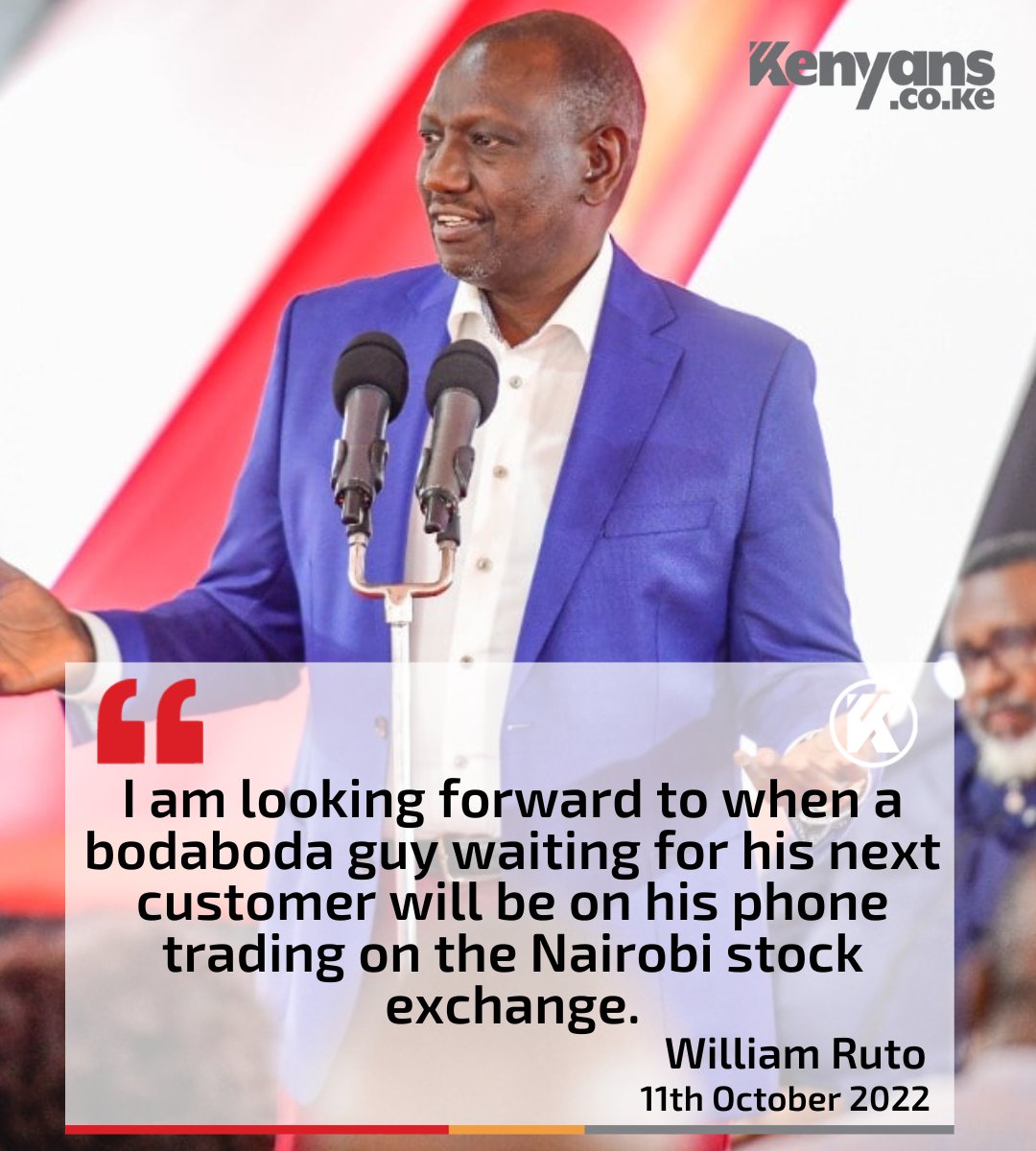 I am looking forward to when a bodaboda guy waiting for his next customer will be on his phone trading - President Ruto