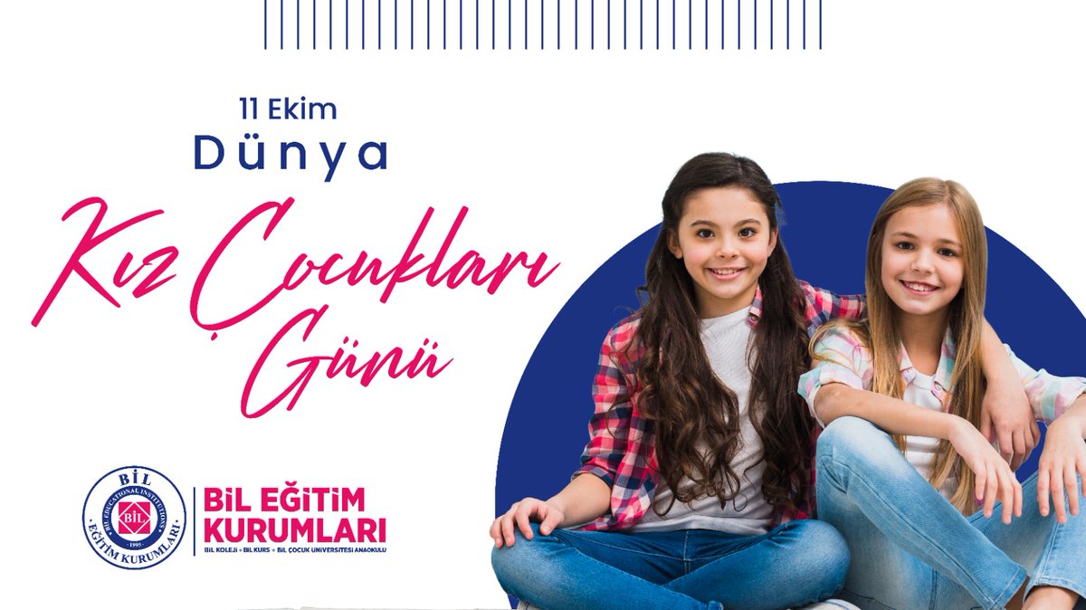 11 Ekim Dünya Kız Çocukları Günü!