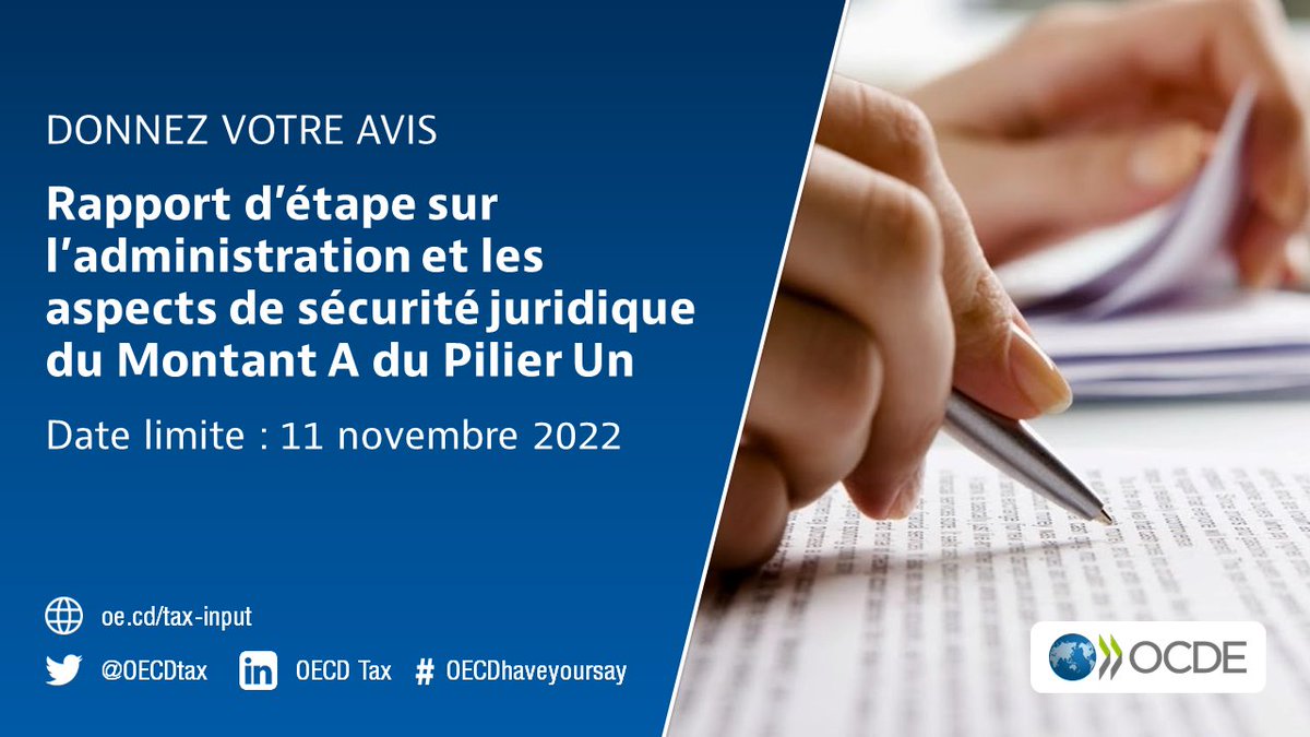 🗣️ [DONNEZ VOTRE AVIS] L'#OCDE sollicite les commentaires concernant le Rapport d'étape sur l'administration et les aspects de sécurité juridique du Montant A du Pilier Un.

🗓️ Date limite : 11 novembre 2022
➡️ bit.ly/3SRdcpQ

#OECDhaveyoursay #GlobalTaxDeal #OECDP1