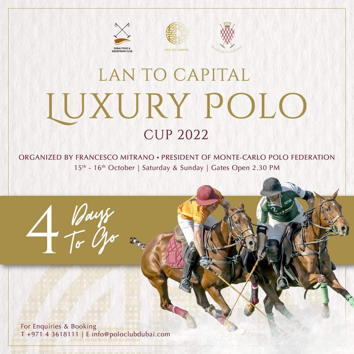 Dubai Polo & Equestrian Club & Monte Carlo Polo Federation present Lan to Capital Luxury Polo Cup. Bringing the Sport of Kings, delicious delights, & the crème de la crème of Dubai's cosmopolitan crowd, the 2-day event promises an action-packed weekend of polo to start the season