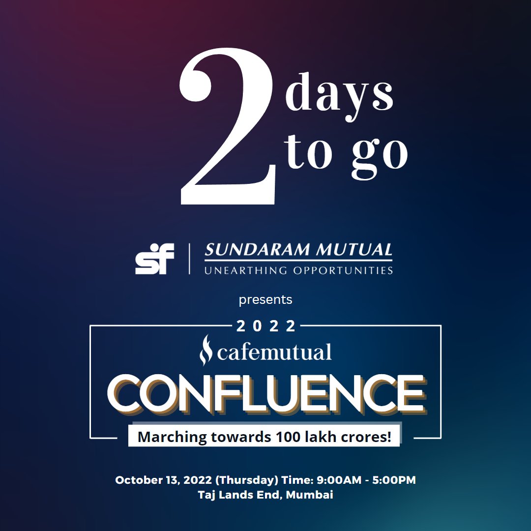cafemutual's tweet photo. 2 days to go for Cafemutual Confluence 2022! Register now : Register now : https://t.co/AyzD6XK1Z2 @SundaramMF @NipponIndiaMF @Lendenclub
@CanaraRobeco @abslmf @PGIM_IndiaMF #UnionMF @hdfcmf @ICICIPruMF @MotilalOswalAMC @DhanLAP @PPFAS @Camsonline @itimutualfund #CC22 https://t.co/EQGUdBbBFN