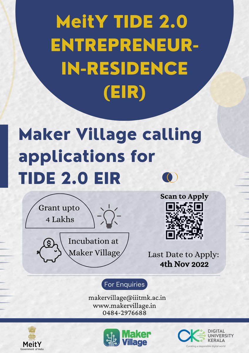 @MVKochi is calling for applications under the @GoI_MeitY TIDE 2.0 EIR . The selected candidates will receive a grant -in-aid upto Rs 4 lakhs for validation and development of idea. Last date to Apply:4 Nov 22 Apply if you want to bring your entrepreneurial ideas into life!