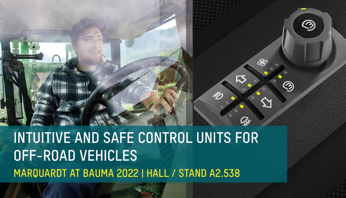 Marquardt_Group's tweet photo. One of our focus points at the @baumaOfficial: the new #Marquardt Intelli-Controls #operating element series. The smart and robust #modulefamily sets standards for #controlunits for #construction and #commercial vehicles. https://t.co/Fio6YjIGAy https://t.co/nZZ700xsGS