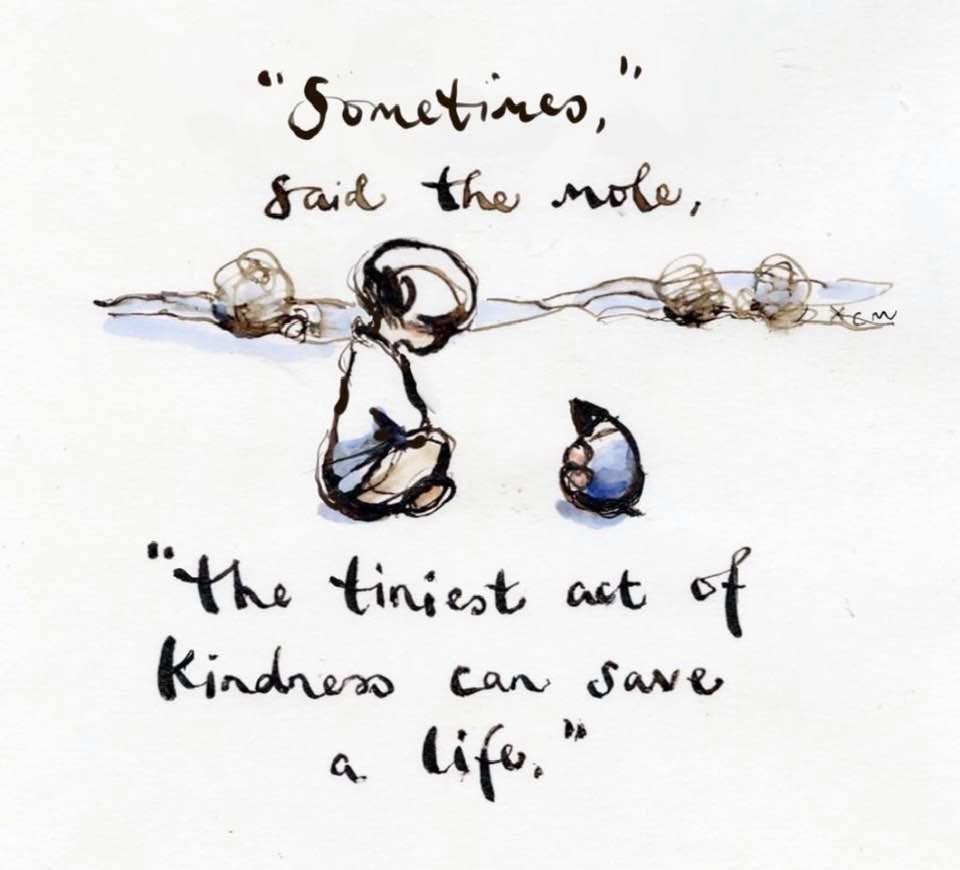 #KindnessIsContagious 
From : The Boy, the Mole, the Fox and the Horse by Charlie Mackesy