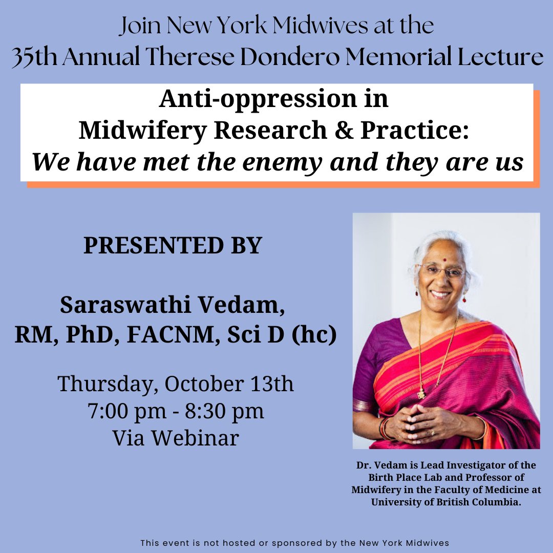 Join New York Midwives at the <a href="/ACNMmidwives/">American College of Nurse-Midwives</a> 35th Annual Therese Dondero Memorial Lecture presented by Saraswathi Vedam, RM, Ph.D., FACNM, Sci D (hc)

Thursday, October 13, 2022, at 7:00pm EST (Virtual)
Register: bit.ly/3CIY2h3