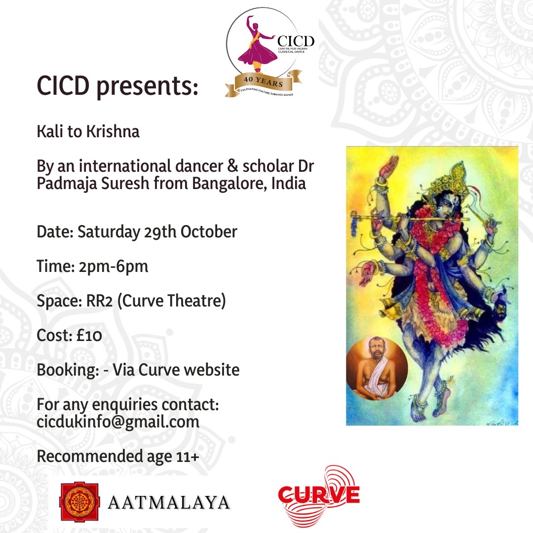 CICDUK's tweet photo. Join us at Curve theatre on Saturday 29th October - RR2 for an Indian Dance demonstration and workshop with international dancer and scholar Dr Padmaja Suresh (Aatmalaya Academy Bangalore, India). https://t.co/USKVPzN1ke