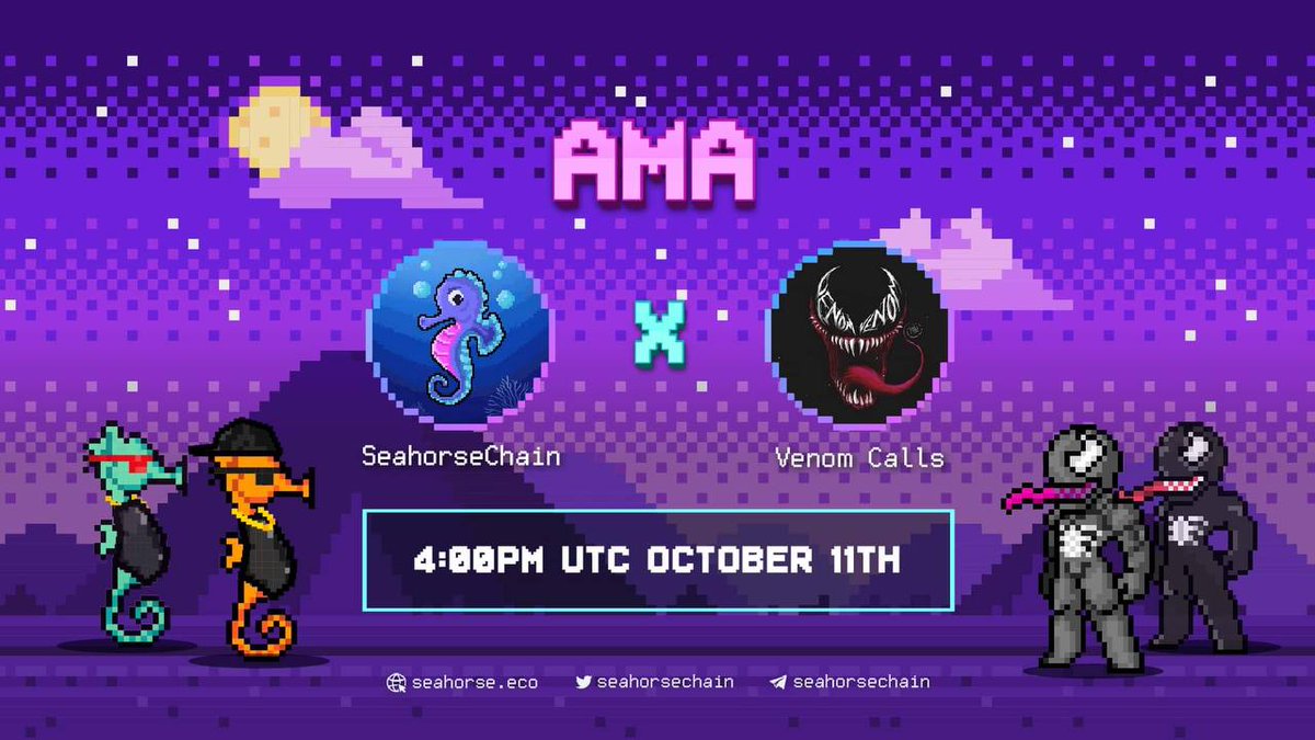 🎙UPCOMING AMA ◀️

🔵 SEAHORSECHAIN X VENOM CALLS 😈

⏰TUESDAY OCT 11th 4:00PM UTC

▶️AMA VENUE: t.me/venomcalls
 
❗️Note: 
Please Join this AMA and fell free to ask about $SEAH from now on only up for $SEAH 🔥🚀