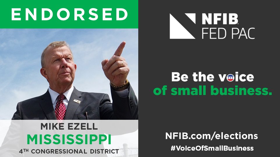 NFIB FedPAC is proud to endorse @MikeEzellMS for election to represent #MS04. 'He has pledged to work on #smallbiz issues in Congress, including scaling back burdensome government regulations,' said @nfib_ms State Director Dawn McVea. nfib.com/content/news/e… #VoiceOfSmallBusiness