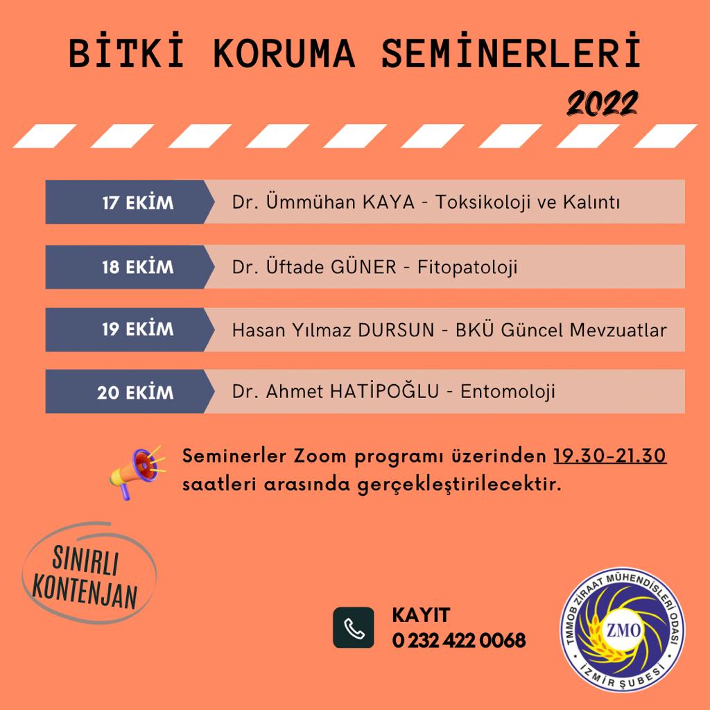 Şubemizce Bitki Koruma ile ilgili online seminerler düzenlenecektir. Seminerler Zoom programı üzerinden 19:30-21:30 saatleri arasında gerçekleştirilecektir.

Seminerlerimize kayıt sınırlı sayıda olup başvuru için şubemize 0232 422 00 68 telefon numarasından ulaşabilirsiniz.