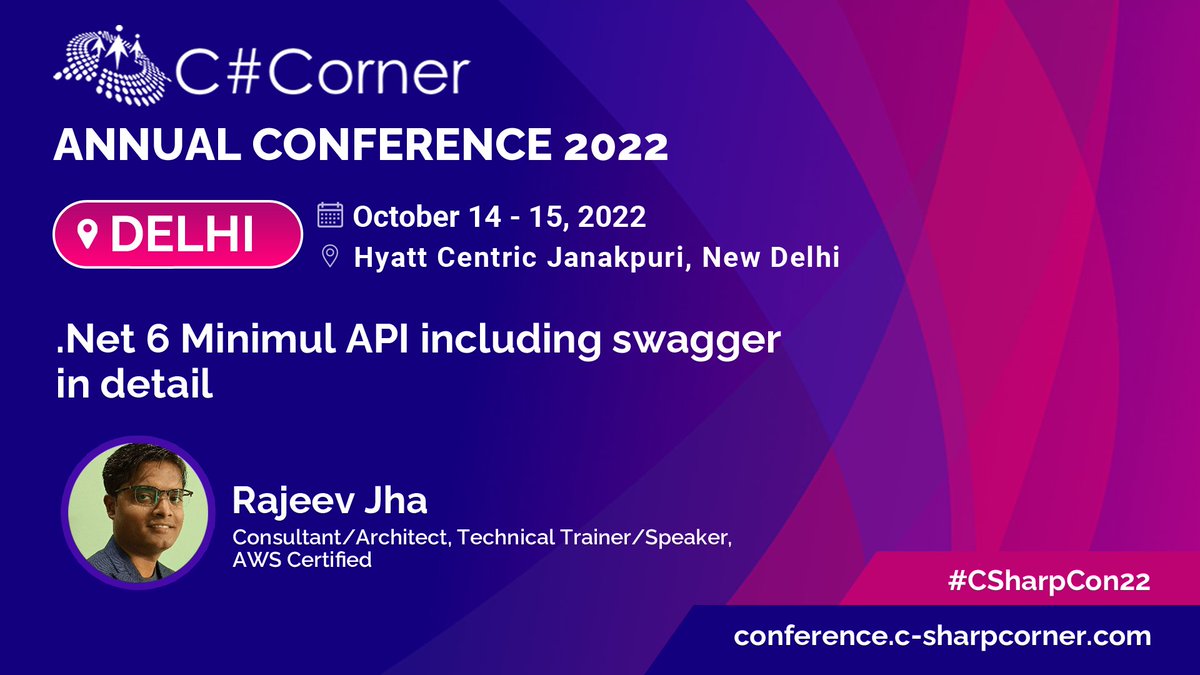 CsharpCorner's tweet photo. Join Rajeev Jha at @CsharpCorner Annual Conference 2022, as he will be talking about the ".Net 6 Minimul API including swagger in detail".
Book your seat now: https://t.co/t4NKPt9NfX
#CSharpCon22 #TechConference #Developers #IndiaTech #Coding #Csharp #Csharp10 https://t.co/9VF6F86fh6