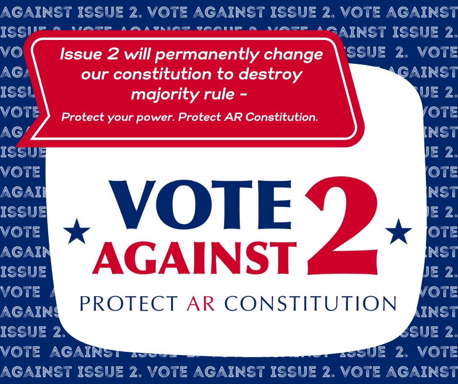 VoteAgainst2's tweet image. Issue 2 destroys majority rule in Arkansas and gives more power to politicians &amp;amp; lobbyists who didn't like when we used ballot measures to establish ethics rules they have to follow, &amp;amp; take some of the money out of politics.
VOTE AGAINST ISSUE 2 - keep power w/the people!
#arpx