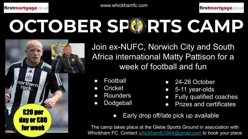 ⚫️⚪️OCTOBER SPORTS CAMP⚫️⚪️ Our Head of Youth Development & former @NUFC player @matty_pattison will be providing a 5-day sports camp. £20 per day/£80 per week for non Whickham Junior members. Current members will receive discount. DM for more info. Limited spots ⚽️