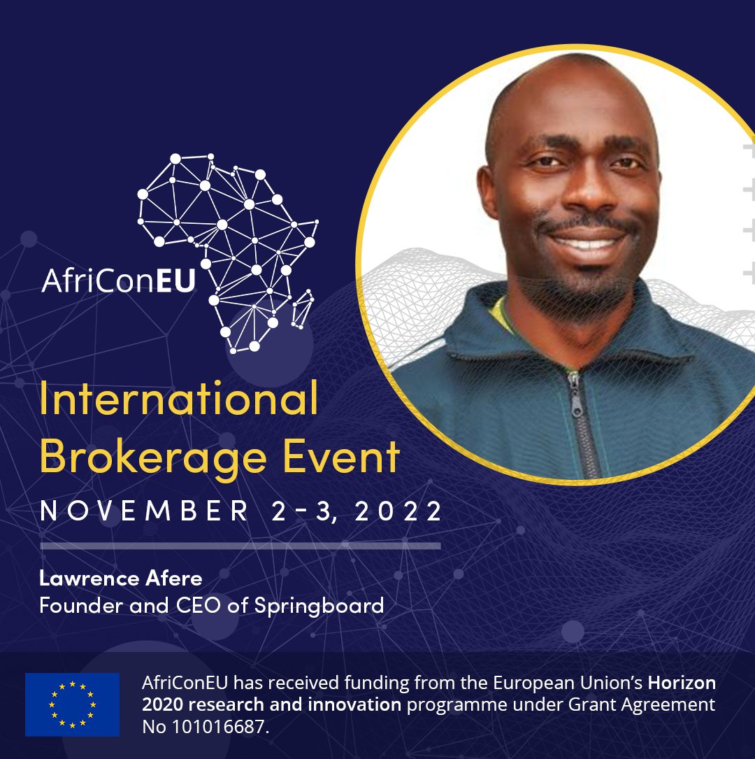 africoneu's tweet image. AfriConEU Brokerage Event 🚀

Let&apos;s meet our speakers 🗣

➡️ Lawrence Afere, Founder and CEO of @Springboardnig2 

Register 👉 ecs.page.link/pMMzf

#AfriConEU🦄🇪🇺 #DIH #EUAfrica #AfriConEUBrokerageEvent