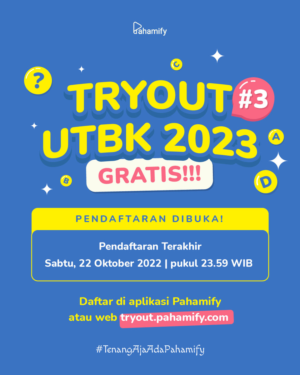 🥇TRYOUT UTBK 2023 #3 GRATIS DIBUKA!🥇

📆 Pendaftaran TO #3 GRATIS terakhir 22 Oktober 2022 pukul 23.59 WIB.
📝 Pengerjaan TO #3 dibuka 21–24 Oktober 2022 📝

Berisi 4 subtes sesuai ketentuan terbaru✨

✅ Daftar di aplikasi Pahamify atau web tryout.pahamify.com✅