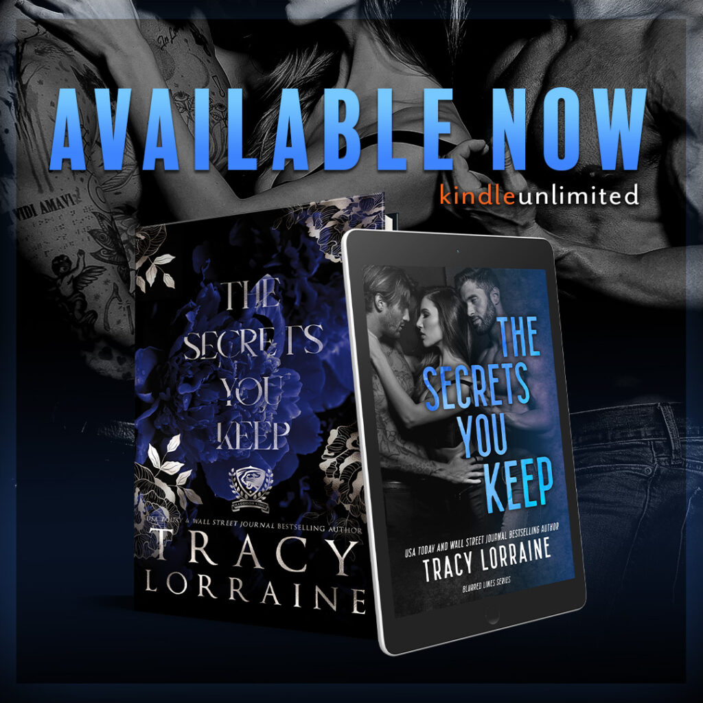 NOW AVAILABLE

The Secrets You Keep is now live! ONE-CLICK NOW – mybook.to/TSYK-MKU Also available with kindleunlimited. My naive heart only ever beat for two guys… Two totally unattainable guys. Forbidden guys— the kind mothers warn their daug…
tracylorraine.com/?p=994004