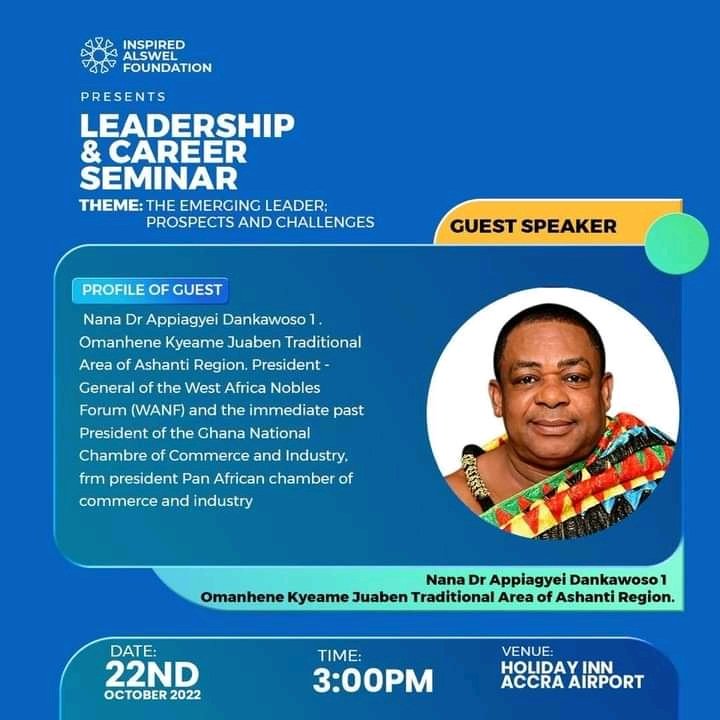 AlswelInspired's tweet photo. The distinguished Nana Dr. Appiagyei Dankawoso |, the paramount chief of Juabeng Traditional Area would be the chairman of this Leadership Seminar. Join us on 22nd October, 2022. #leadership https://t.co/5uqk9LH0YE