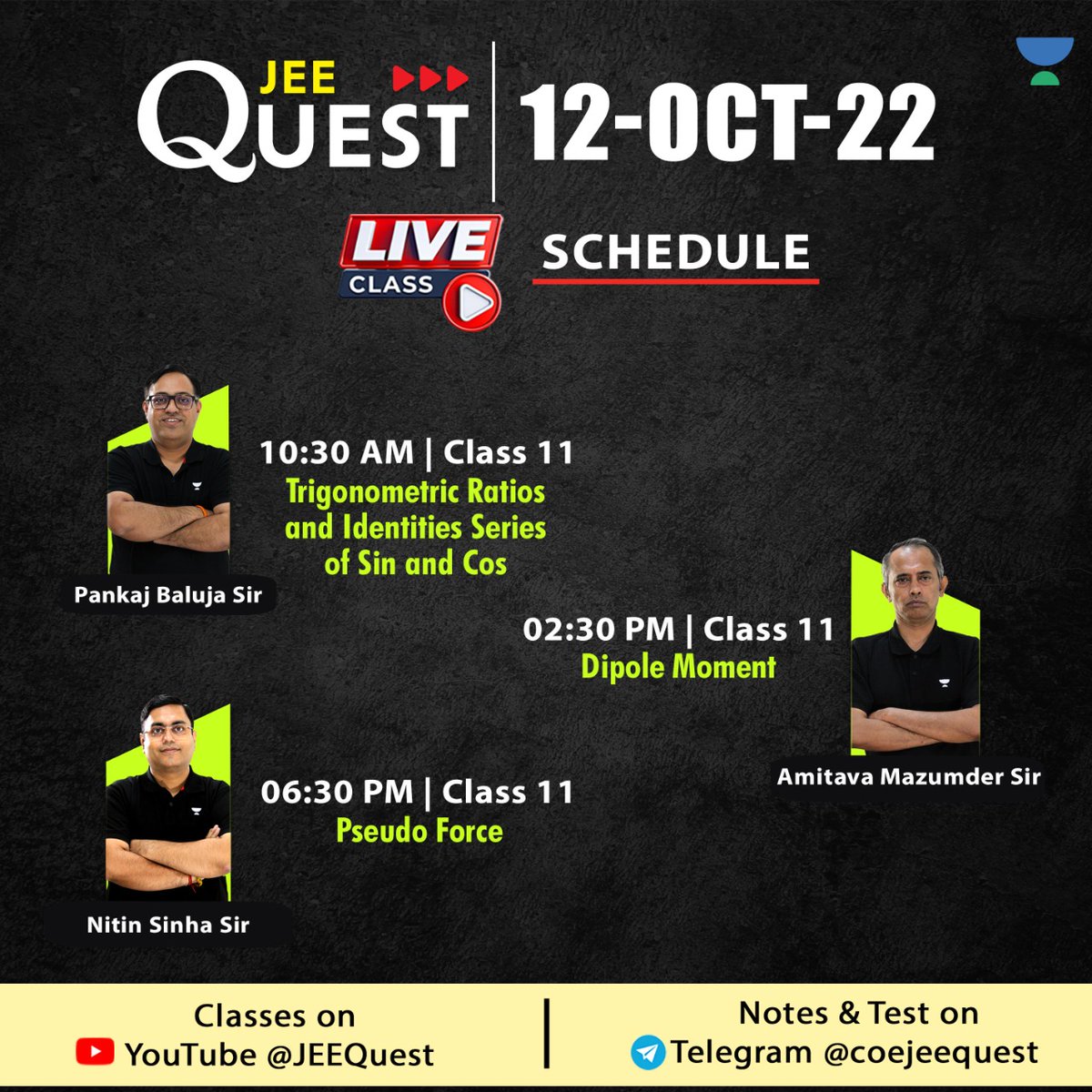 Jaipur_Pulse's tweet photo. #JQClassSchedule for 12-Oct-2022

#JEEQuest Live Classes

Click on below links to set reminder - 

10:30AM : https://t.co/uTGKlKdQZk
02:30PM : https://t.co/SpCWhuunI4
06:30PM : https://t.co/9WSuxevhCQ https://t.co/xAbztMTQu9