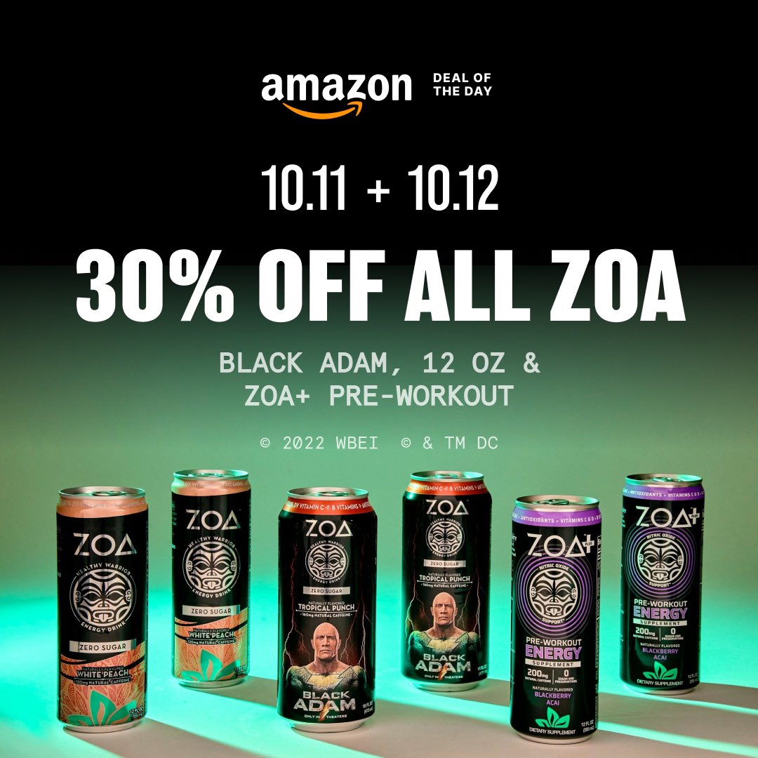 ZOAenergy's tweet photo. EXCITING ANNOUNCEMENT! 🚨
ZOA is the @amazon DEAL OF THE DAY!
TODAY AND TOMORROW
ALL ZOA. ALL 30% OFF. ALL FOR YOU.
#ZOABlackAdam
#ZOAEnergy
#ZOAPlus
#DOTD
https://t.co/C4yuaYiwiT https://t.co/xIMwHeT1l7